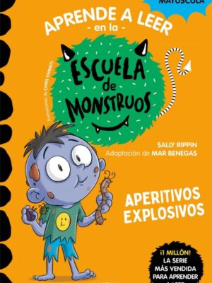 Aprender a leer en la escuela de monstruos  19 - Aperitivos explosivos