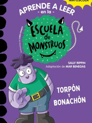 Aprender a leer en la escuela de monstruos 9. Torpón y bonachón
