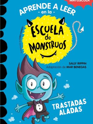 817kSEkEn2L._SL1500_ Aprender a leer en la escuela de monstruos 6. Trastadas aladas
