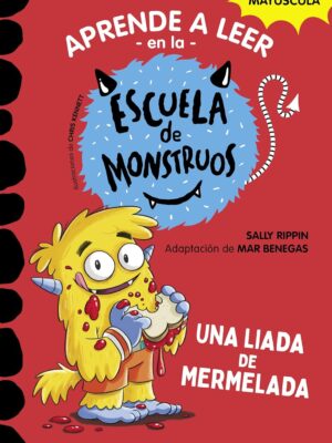 Aprende a leer en la escuela de monstruos 2. Una liada de mermelada